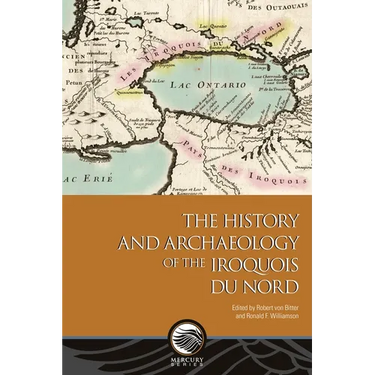 The History and Archaeology of the Iroquois Du Nord