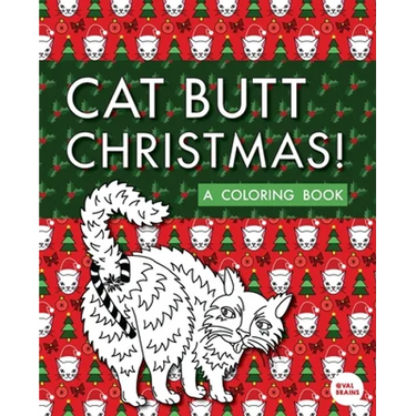 Cat Butt Christmas: A Xmas Coloring Book