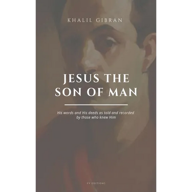 Jesus the Son of Man: Easy to Read Layout