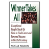 Winner Takes All: The Eight Keys to Developing a Winner's Attitude