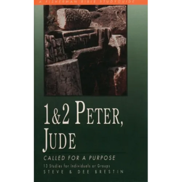 1 & 2 Peter, Jude: Called for a Purpose
