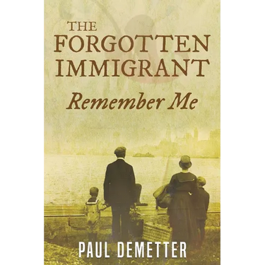 The Forgotten Immigrant: Remember Me