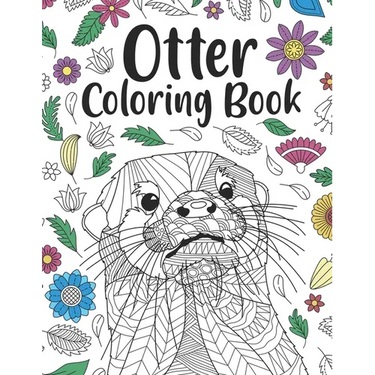 Otter Coloring Book: A Cute Adult Coloring Books for Otter Owner, Best Gift for Otter Lovers