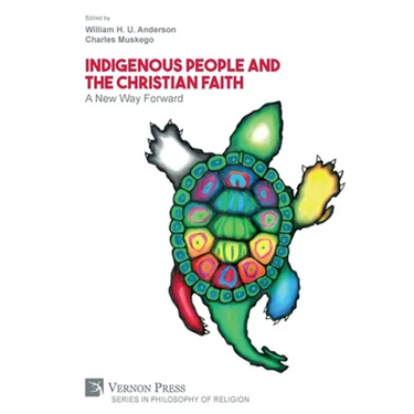 Indigenous People and the Christian Faith: A New Way Forward