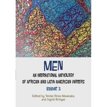 Men: An International Anthology of African and Latin American writers Vol 3