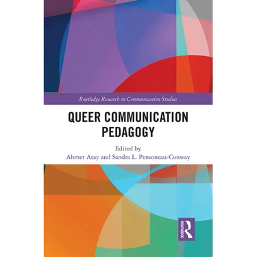 Queer Communication Pedagogy