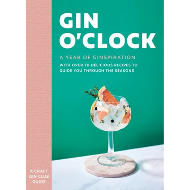 Gin O'Clock: A Year of Ginspiration