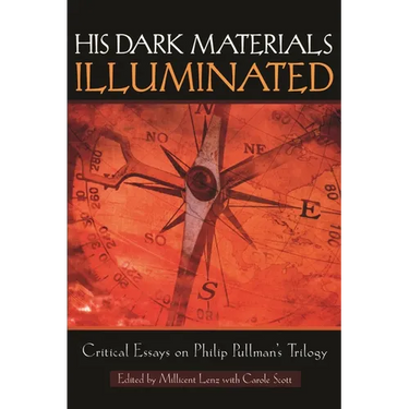 His Dark Materials Illuminated: Critical Essays on Philip Pullman's Trilogy
