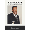 Tenacious: One Man's Lifelong Struggle for Justice