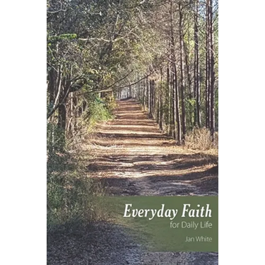 Everyday Faith for Daily Life