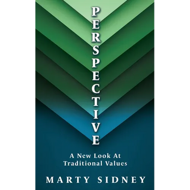 P E R S P E CT I V E: A New Look At Traditional Values