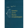 Genetics and the Electroencephalogram