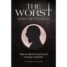 The Worst Kind of People: How to identify and avoid "energy vampires"