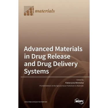 Advanced Materials in Drug Release and Drug Delivery Systems