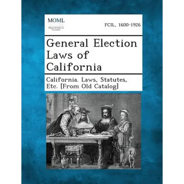 General Election Laws of California