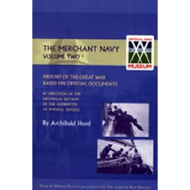 History of the Great War. the Merchant Navy Volume II