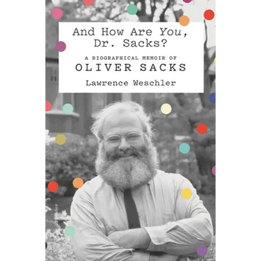 And How Are You, Dr. Sacks?