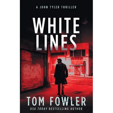 White Lines: A John Tyler Thriller