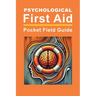 Psychological First Aid: Pocket Field Guide