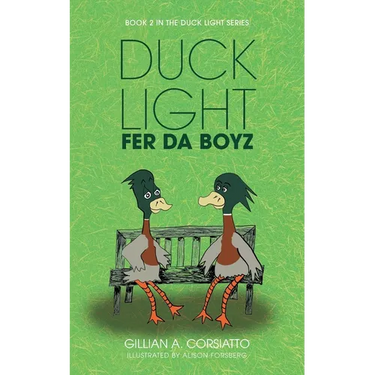 Duck Light: Fer da Boyz
