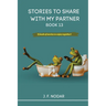 Stories to Share with My Partner Book 13