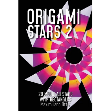 Origami Stars 2: 28 Modular Stars With Rectangles
