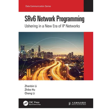 SRv6 Network Programming: Ushering in a New Era of IP Networks