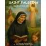 Saint Faustina- Apostle of Divine Mercy