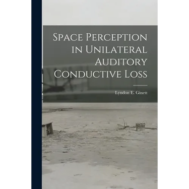 Space Perception in Unilateral Auditory Conductive Loss