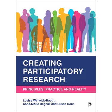 Creating Participatory Research: Principles, Practice and Reality