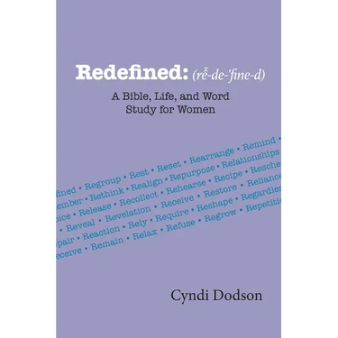 Redefined: A Bible, Life, and Word Study for Women