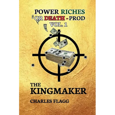 Power Riches Or Death -PROD Vol.I: The KINGMAKER