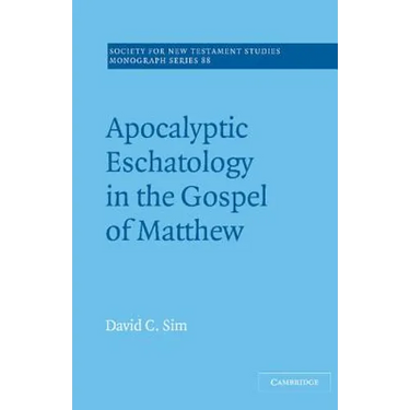 Apocalyptic Eschatology in the Gospel of Matthew