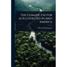 The Climatic Factor as Illustrated in Arid America