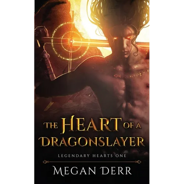 The Heart of a Dragonslayer