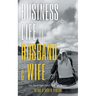Business Life of Husband and Wife: Ins And Outs And All The Bouts