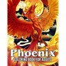 Phoenix Coloring Book For Adults: Amazing Drawings - For Phoenix Fans