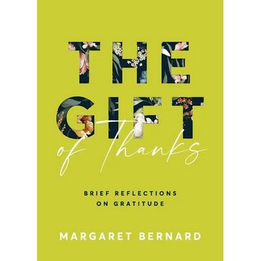 The Gift of Thanks: Brief Reflections on Gratitude
