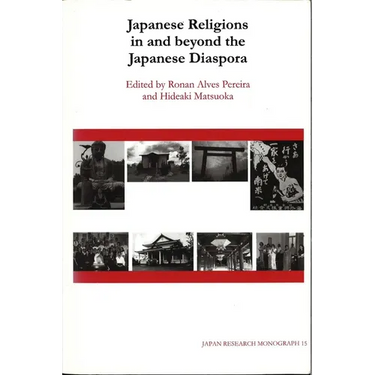 Japanese Religions in and Beyond the Japanese Diaspora: Volume 15