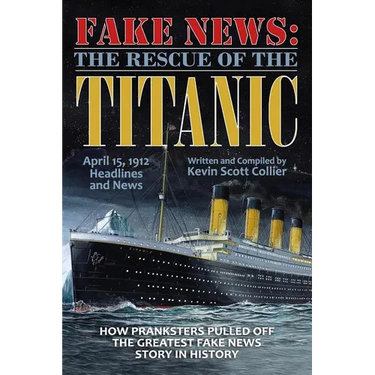 Fake News: The Rescue of the Titanic