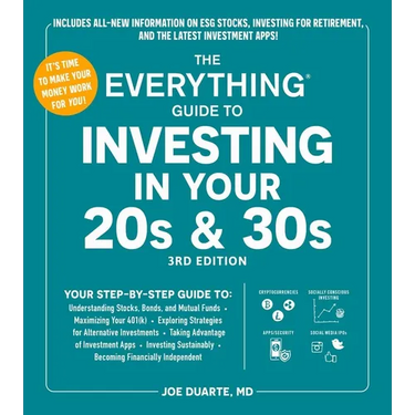The Everything Guide to Investing in Your 20s & 30s, 3rd Edition: Your Step-By-Step Guide To: * Understanding Stocks, Bonds, and Mutual Funds * Maximi