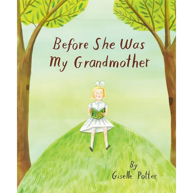 Before She Was My Grandmother