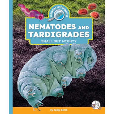 Nematodes and Tardigrades: Small But Mighty
