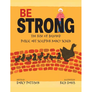 Be Strong: The Rise of Beloved Public Art Sculptor, Nancy Schon