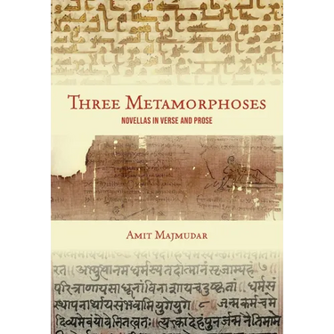 Three Metamorphoses: Novellas in Verse and Prose