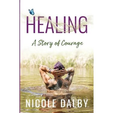Healing: A Story of Courage