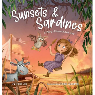 Sunsets and Sardines: A Story of Unconditional Love