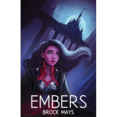 Embers: Book One of the Ascension Saga