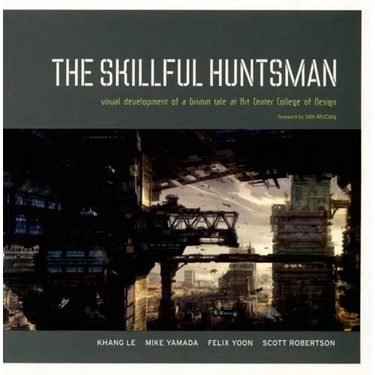 The Skillful Huntsman: Visual Development of a Grimm Tale at Art Center College of Design