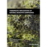 Therapeutic Implications of Natural Bioactive Compounds